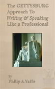 The Gettysburg Approach to Writing & Speaking Like a Professional book